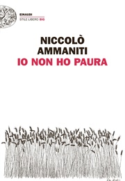 Io Non Ho Paura (Niccolò Ammaniti)