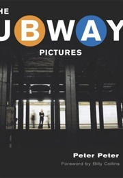 The Subway Pictures (Peter Peter)