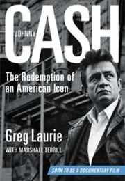 Johnny Cash: The Redemption of an American Icon (Greg Laurie With Marshall Terrill)