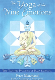 The Yoga of the Nine Emotions (Peter Marchand)