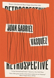 Retrospective (Juan Gabriel Vasquez)