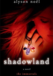 Shadowland (Alyson Noël)