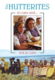 The Hutterites: To Care and Not to Care (1982)