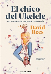 El Chico Del UKelele (David Rees)