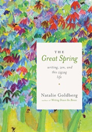 The Great Spring (Natalie Goldberg)