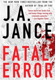 Fatal Error (J. A. Jance)