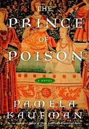 The Prince of Posion (Pamela Kaufman)