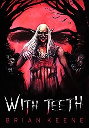 With Teeth (Brian Keene)