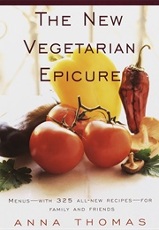 The New Vegetarian Epicure (Anna Thomas)