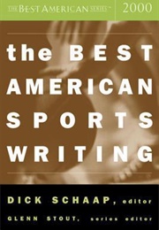 The Best American Sports Writing 2000 (Dick Schaap, Ed.)