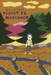 Tidigt På Morgonen (Henrik Bromander)