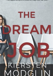 The Dream Job (Kiersten Modglin)