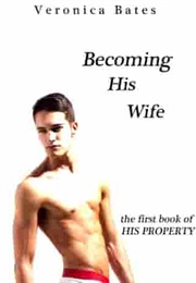 Becoming His Wife (Veronica Bates)