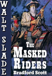 The Masked Riders (Bradford Scott)