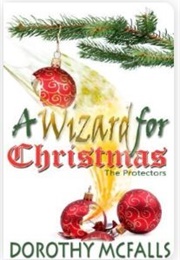 A Wizard for Christmas (Dorothy McFalls)