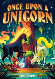 Once Upon a Unicorn (Lou Anders)