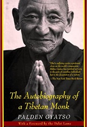 The Autobiography of a Tibetan Monk (Palden Gyatso)