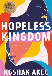 Hopeless Kingdom (Kgshak Akec)