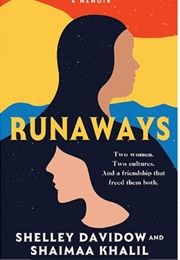 Runaways (Shelley Davidow &amp; Shaimaa Khalil)