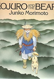 Kojuro and the Bears (Junko Morimoto)