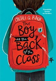 The Boy at the Back of the Class (Onjali Q. Rauf)