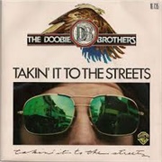 Takin&#39; It to the Streets - Doobie Brothers