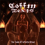 Coffin Texts - The Tomb of Infinite Ritual