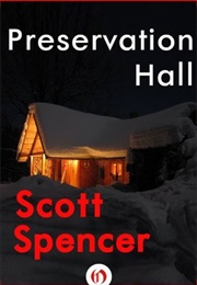 Preservation Hall (Scott Spencer)