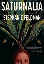 Saturnalia (Stephanie Feldman)