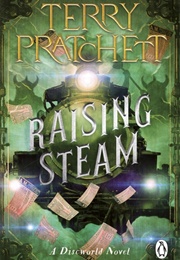 Raising Steam (Terry Pratchett)