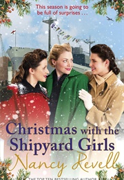 Christmas With the Shipyard Girls (Nancy Revell)