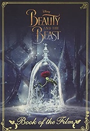 Beauty and the Beast: The Book of the Film (Elizabeth Rudnick)