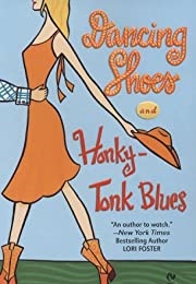 Dancing Shoes and Honky-Tonk Blues (Luann McLane)