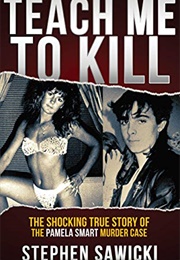 Teach Me to Kill (Stephen Sawicki)