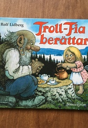 Troll-Fia Berättar (Rolf Lidberg)