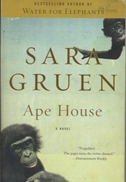 Ape House (Sara Gruen)