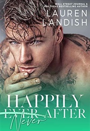 Happily Never After (Lauren Landish)