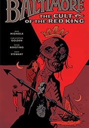 Baltimore Vol. 6: The Cult of the Red King (Mike Mignola)