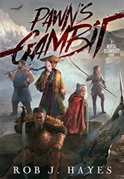 Pawn&#39;s Gambit (Rob J. Hayes)