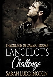 Lancelot&#39;s Challenge (Sarah Luddington)