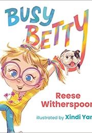 Busy Betty (Reese Witherspoon)