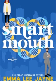 Smart Mouth (Emma Lee Jayne)