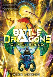 City of Speed (Alex London)