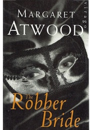 The Robber Bride (Margaret Atwood)