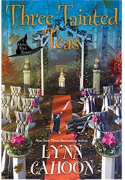 Three Tainted Teas (Lynn Cahoon)