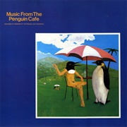 Music From the Penguin Cafe - Penguin Cafe Orchestra