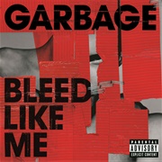 Bleed Like Me (Garbage, 2005)