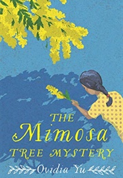 The Mimosa Tree Mystery (Ovidia Yu)