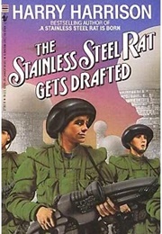 The Stainless Steel Rat Gets Drafted (Harry Harrison)