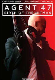 Agent 47: Birth of the Hitman (Christoper Sebela)